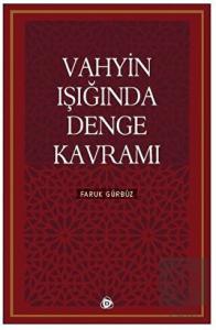 Vahyin Işığında Denge Kavramı