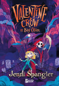 Valentine Crow ve Bay Ölüm