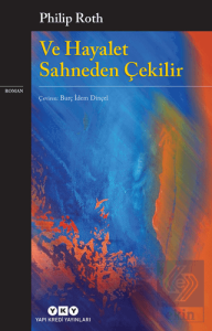 Ve Hayalet Sahneden Çekilir