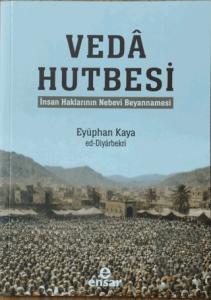 Veda Hutbesi - İnsan Haklarının Nebevi Beyannamesi