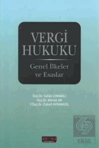 Vergi Hukuku Genel İlkeler ve Esaslar