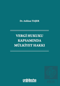 Vergi Hukuku Kapsamında Mülkiyet Hakkı