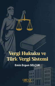 Vergi Hukuku ve Türk Vergi Sistemi