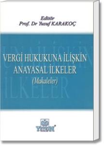 Vergi Hukukuna İlişkin Anayasal İlkeler