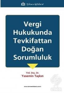 Vergi Hukukunda Tevkifattan Doğan Sorumluluk