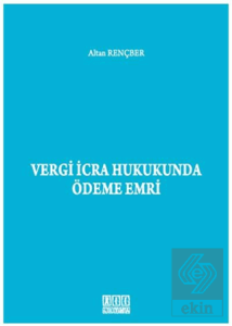 Vergi İcra Hukukunda Ödeme Emri