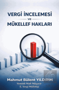 Vergi İncelemesi ve Mükellef Hakları
