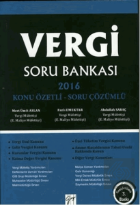 Vergi Soru Bankası 2016 - Konu Özetli Soru Çözümlü