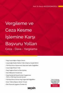Vergileme ve Ceza Kesme İşlemine Karşı Başvuru Yolları Ceza – Dava – Yargılama