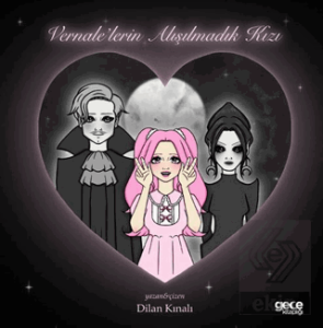 Vernalelerin Alışılmadık Kızı