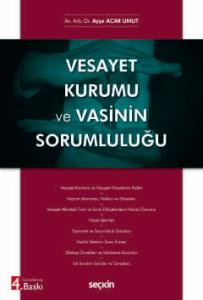 Vesayet Kurumu ve Vasinin Sorumluluğu