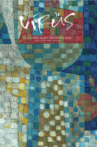 Virüs Üç Aylık Kültür Sanat ve Edebiyat Dergisi Sayı: 6 Ocak - Şubat - Mart 2021