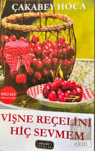 Vişne Reçelini Hiç Sevmem