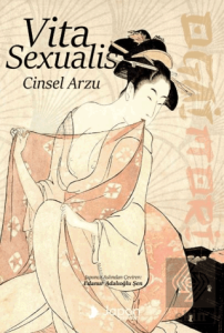 Vita Sexualis / Cinsel Arzu