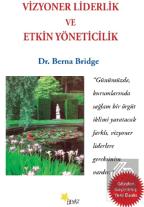 Vizyoner Liderlik ve Etkin Yöneticilik