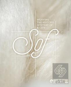Weaving the History: Mystery of a City, Sof
