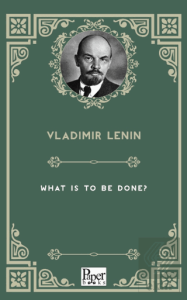 What is to be Done