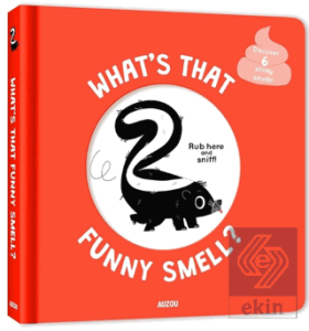 What S That Funny Smell