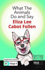 What The Animals Do and Say - İngilizce Hikayeler 