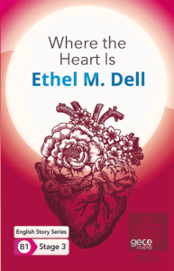 Where the Heart Is - İngilizce Hikayeler B1 Stage 