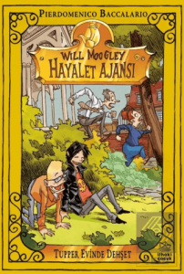 Will Moogley Hayalet Ajansı 7 - Tupper Evinde Dehşet