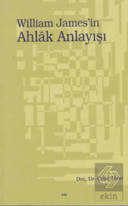 William James'in Ahlak Anlayışı