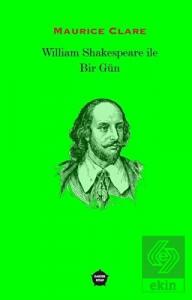William Shakespeare ile Bir Gün