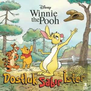 Winnie The Pooh - Dostluk Sabır İster