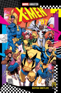 X-Men 97 Büyük Ümitler