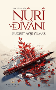 XIX. Yüzyıl Şairi Nuri ve Divanı