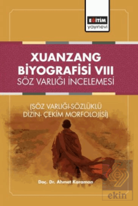 Xuanzang Biyografisi VIII Söz Varlığı İncelemesi