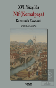 XVI. Yüzyılda Nif (Kemalpaşa) Kazasında Ekonomi