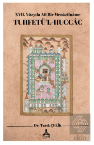 XVII. Yüzyıla Ait Bir Menazilname Tuhfetü'l-Huccac