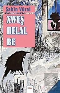 Xweş Helal Be