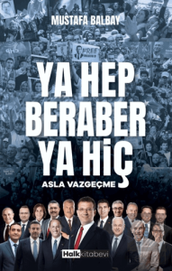 Ya Hep Beraber Ya Hiç