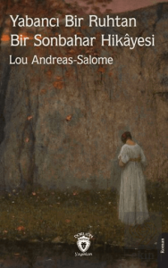 Yabancı Bir Ruhtan Bir Sonbahar Hikâyesi