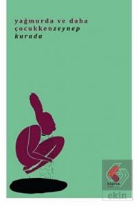 Yağmurda ve Daha Çocukken