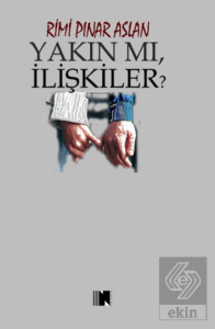 Yakın Mı, İlişkiler?