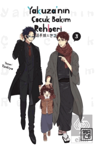 Yakuza'nın Çocuk Bakım Rehberi 3