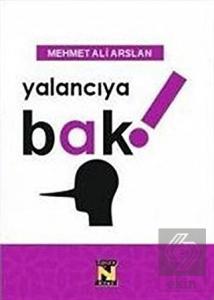 Yalancıya Bak