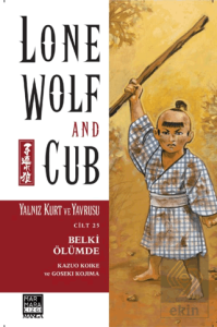 Yalnız Kurt ve Yavrusu Cilt 25 Belki Ölümde