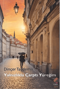 Yalnızlıkla Çarptı Yüreğim