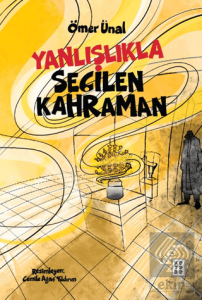 Yanlışlıkla Seçilen Kahraman