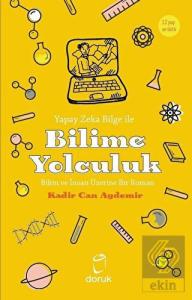 Yapay Zeka Bilge İle Bilime Yolculuk