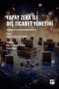 Yapay Zekâ İle Dış Ticaret Yönetimi