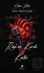 Yaralı Mikrofon Serisi - Rapin Kırık Kalbi