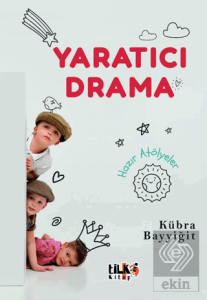 Yaratıcı Drama - Hazır Atölyeler
