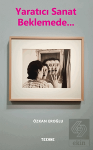 Yaratıcı Sanat Beklemede…