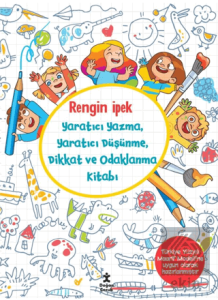 Yaratıcı Yazma, Yaratıcı Düşünme, Dikkat ve Odaklanma Kitabı