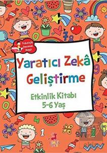 Yaratıcı Zeka Geliştirme - Etkinlik Kitabı (5-6 Ya